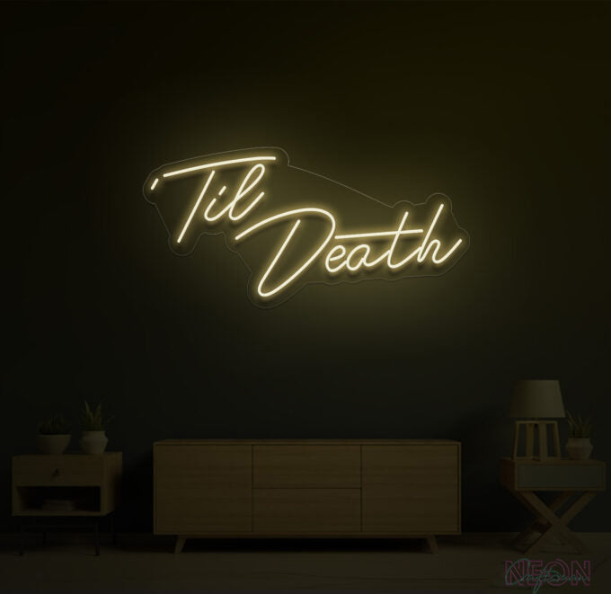 Till Death Neon Sign_Free π