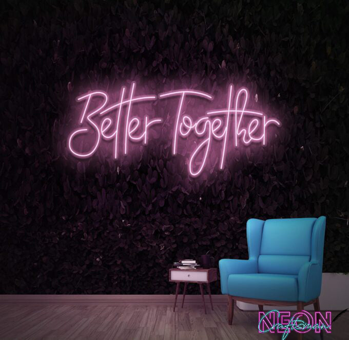 Better Together Neon sign_Free 🚛